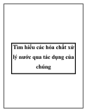 Tìm hiểu các hóa chất xử lý nước qua tác dụng của chúng