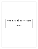 Vài điều để bảo vệ sức khỏe