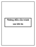 Những điều cần tránh sau khi ăn