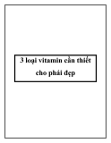 3 loại vitamin cần thiết cho phái đẹp