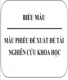 Mẫu phiếu đề xuất đề tài nghiên cứu khoa học