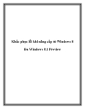 Khắc phục lỗi khi nâng cấp từ Windows 8 lên Windows 8.1 Preview