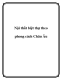 Nội thất biệt thự theo phong cách Châu Âu