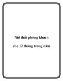 Nội thất phòng khách cho 12 tháng trong năm