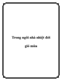 Trong ngôi nhà nhiệt đới gió mùa