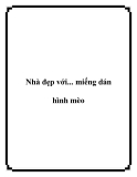 Nhà đẹp với... miếng dán hình mèo