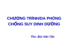 CHƯƠNG TRÌNH/DA PHÒNG CHỐNG SUY DINH DƯỠNG