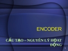 ENCODER CẤU TẠO – NGUYÊN LÝ HỌAT ĐỘNG