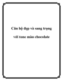 Căn hộ đẹp và sang trọng với tone màu chocolate