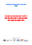 VIỆN NGHIÊN CỨU QUẢN LÝ KINH TẾ TRUNG ƯƠNG  TÁC ĐỘNG CỦA HỘI NHẬP KINH TẾ QUỐC TẾ  ĐỐI VỚI NỀN KINH TẾ SAU BA NĂM VIỆT NAM GIA NHẬP WTO