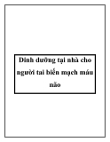 Dinh dưỡng tại nhà cho người tai biến mạch máu não