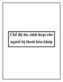 Chế độ ăn, sinh hoạt cho người bị thoái hóa khớp