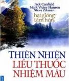 Hạt giống tâm hồn - Thiên nhiên liều thuốc nhiệm màu