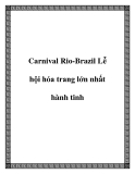 Carnival Rio-Brazil Lễ hội hóa trang lớn nhất hành tinh