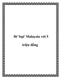 Đi 'bụi' Malaysia với 5 triệu đồng