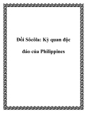 Đồi Sôcôla: Kỳ quan độc đáo của nước Philippines