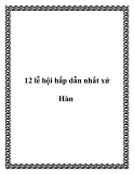 12 lễ hội hấp dẫn nhất ở xứ Hàn