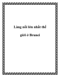 Làng nổi lớn nhất thế giới ở Brunei