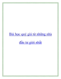 Bài học quý giá từ những nhà đầu tư giỏi nhất