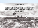  ĐƯỜNG LỐI KHÁNG CHIẾN CHỐNG THỰC DÂN PHÁP VÀ ĐẾ QUỐC MỸ XÂM LƯỢC  (1945 - 1975)