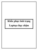 Khắc phục tình trạng Laptop chạy chậm