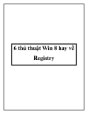 6 thủ thuật Win 8 hay nhất về Registry