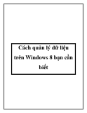 Các cách quản lý dữ liệu trên Windows 8 bạn cần biết