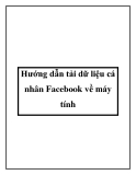 hướng dẫn tải dữ liệu cá nhân fac về máy tính