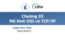 Mạng máy tính - Chương 3 Mô hình OSI và TCP/IP