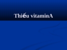 Thiếu vitamin A