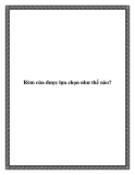 Rèm cửa được lựa chọn như thế nào?