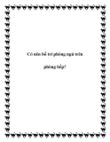 Có nên bố trí phòng ngủ trên phòng bếp?