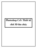 Photoshop Cs5: Thiết kế chữ 3D lửa cháy