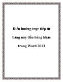 Điều hướng trực tiếp từ bảng này đến bảng khác trong Word 2013