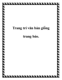 Trang trí văn bản giống trang báo.