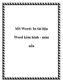 MS Word: In tài liệu Word kèm hình - màu nền