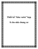Thiết kế “khu vườn” hợp lí cho nhà chung cư