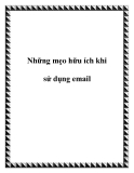 Những mẹo hữu ích khi sử dụng email