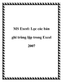 MS Excel: Lọc các bản ghi trùng lặp trong Excel 2007