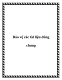 Bảo vệ các tài liệu dùng chung