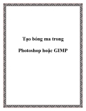 Tạo bóng ma trong Photoshop hoặc GIMP