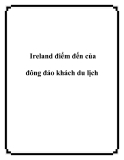 Ireland điểm đến của đông đảo khách du lịch