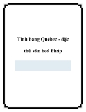 Tỉnh bang Québec - đặc thù văn hoá Pháp