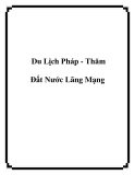 Du Lịch Pháp - Thăm Đất Nước Lãng Mạng