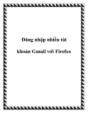 Đăng nhập nhiều tài khoản Gmail với Firefox