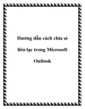 Hướng dẫn cách chia sẻ liên lạc hay nhất trong Microsoft Outlook