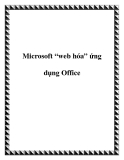 Microsoft “web hóa” ứng dụng Office