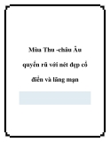 Mùa Thu -châu Âu quyến rũ với nét đẹp cổ điển và lãng mạn