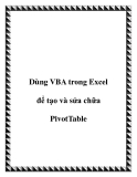 Dùng VBA trong Excel để tạo và sửa chữa PivotTable