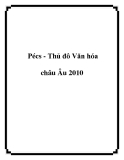 Pécs - Thủ đô Văn hóa châu Âu 2010